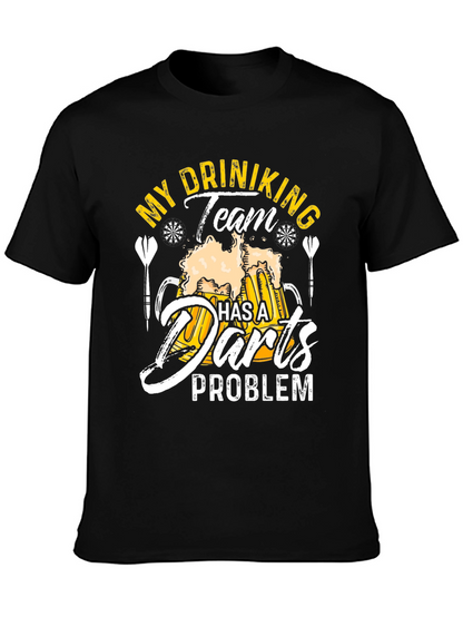 Drinking Team Darts Problem T-Shirt