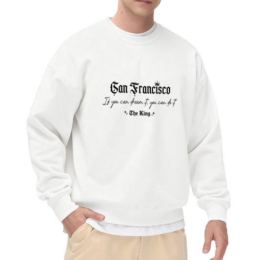 Gothic San Francisco Dream Motivational Sweatshirt