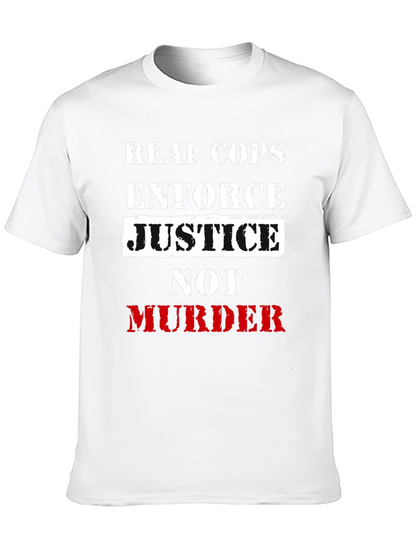 Real Cops Enforce Justice T-Shirt