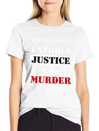 Real Cops Enforce Justice T-Shirt