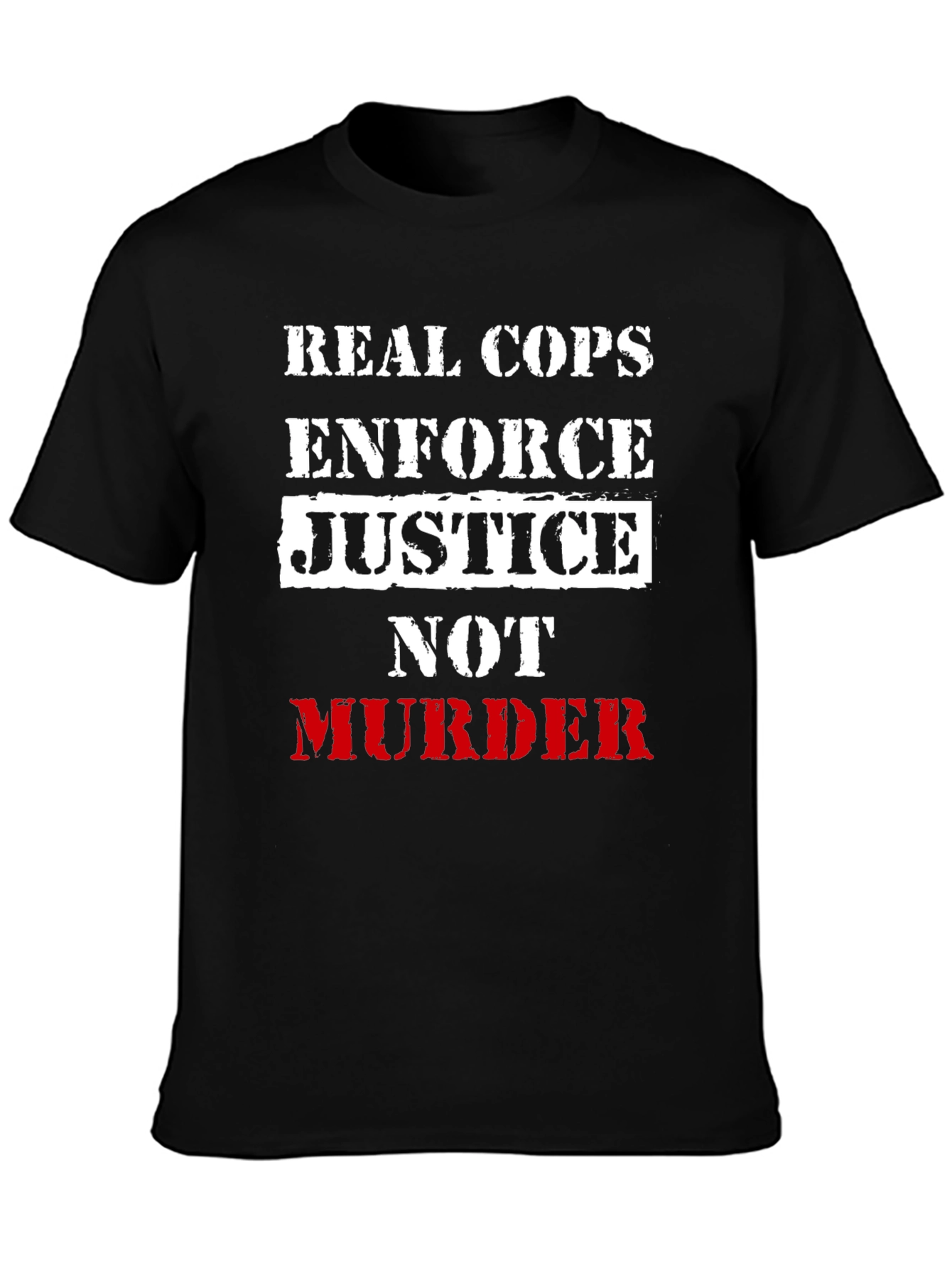 Real Cops Enforce Justice T-Shirt