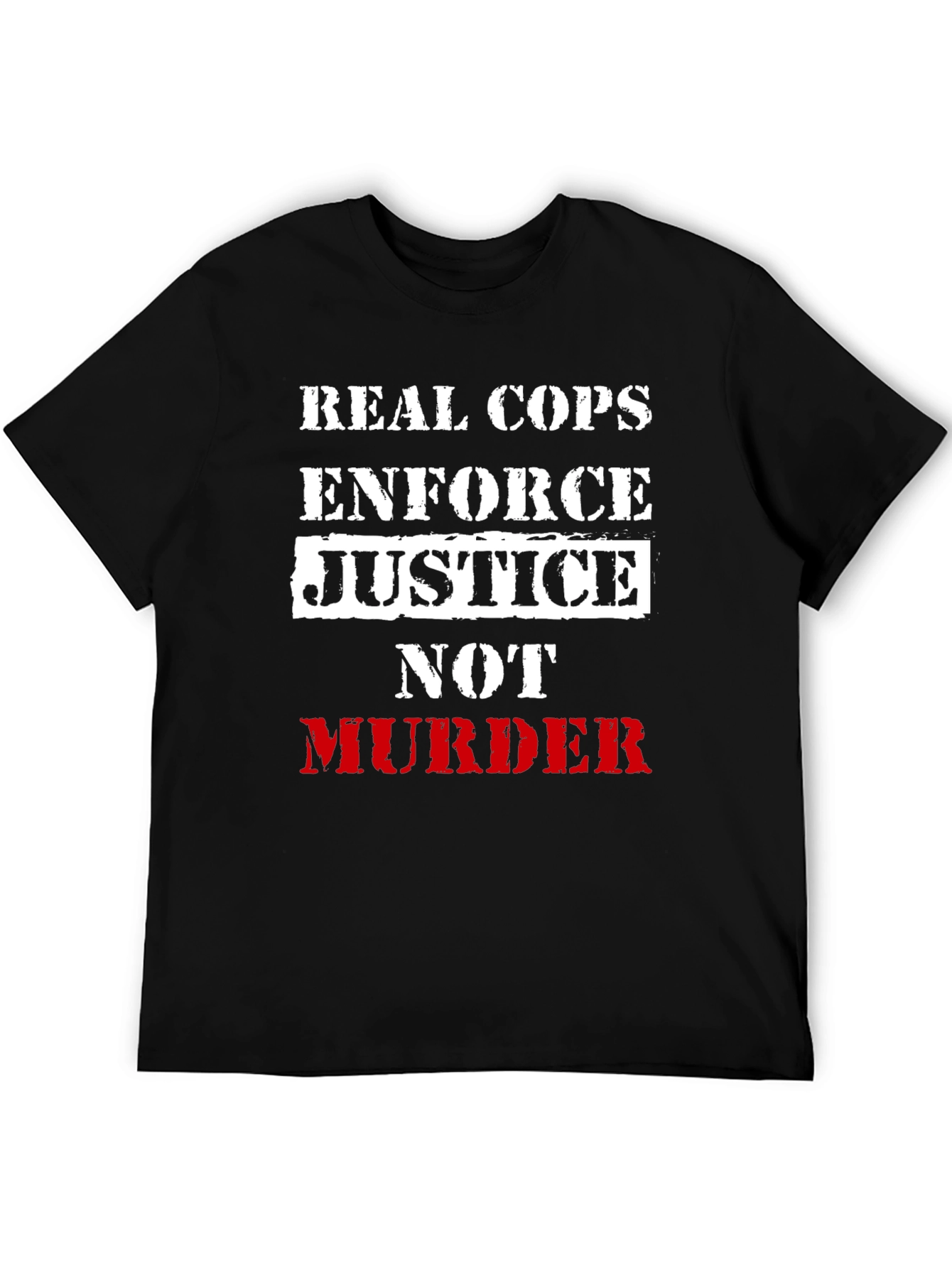 Real Cops Enforce Justice T-Shirt