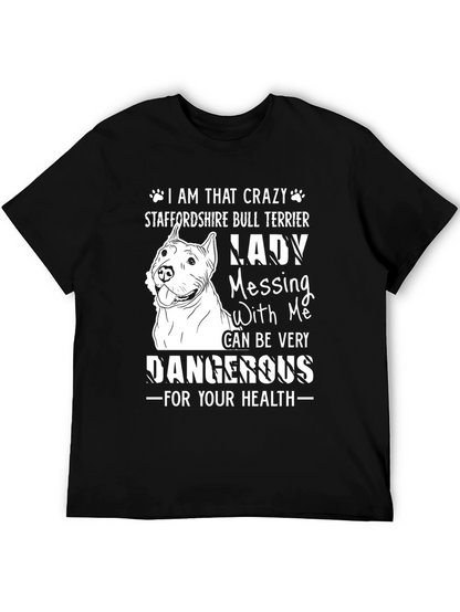 Crazy Staffordshire Bull Terrier Lady T-Shirt