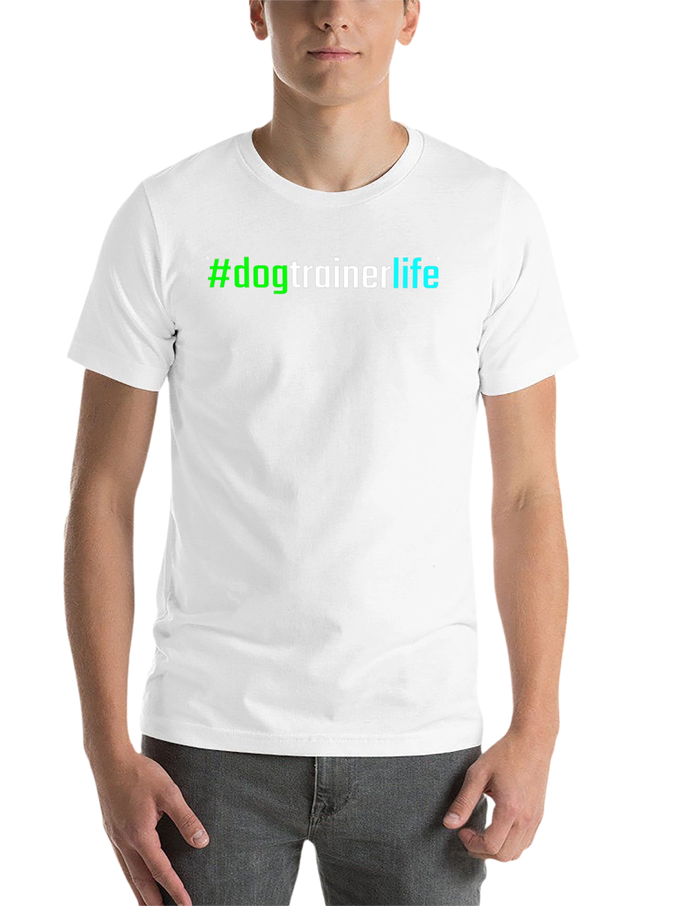 #dogtrainerlife T-Shirt - Stylish & Comfortable
