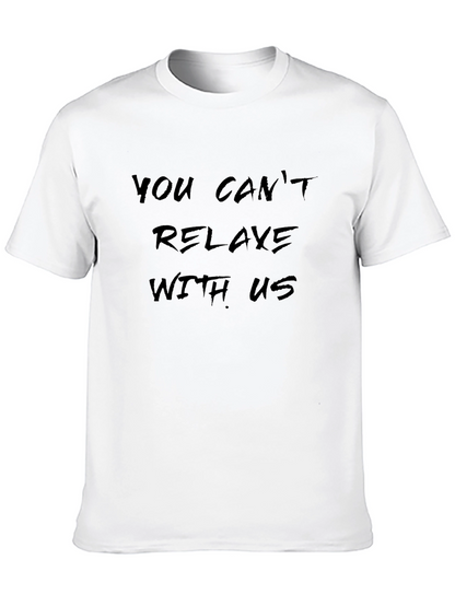 Edgy You Cant Relaxe Black T-Shirt