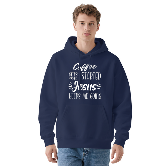 Coffee Gets Me Started Jesus Keeps Me Going Faith Hoodie, Soft Comfort Navy Sweatshirt