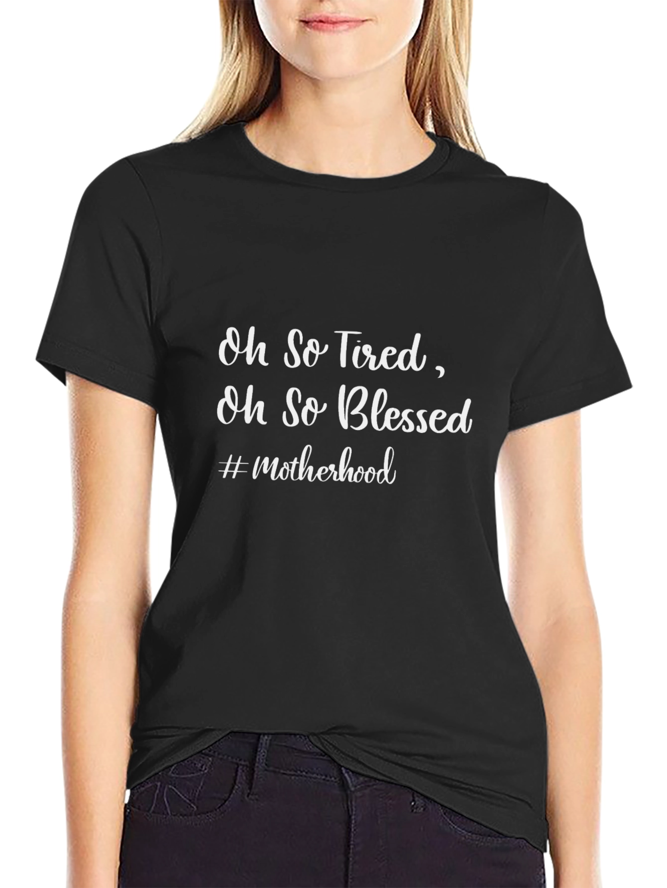 Oh So Tired Oh So Blessed T-Shirt