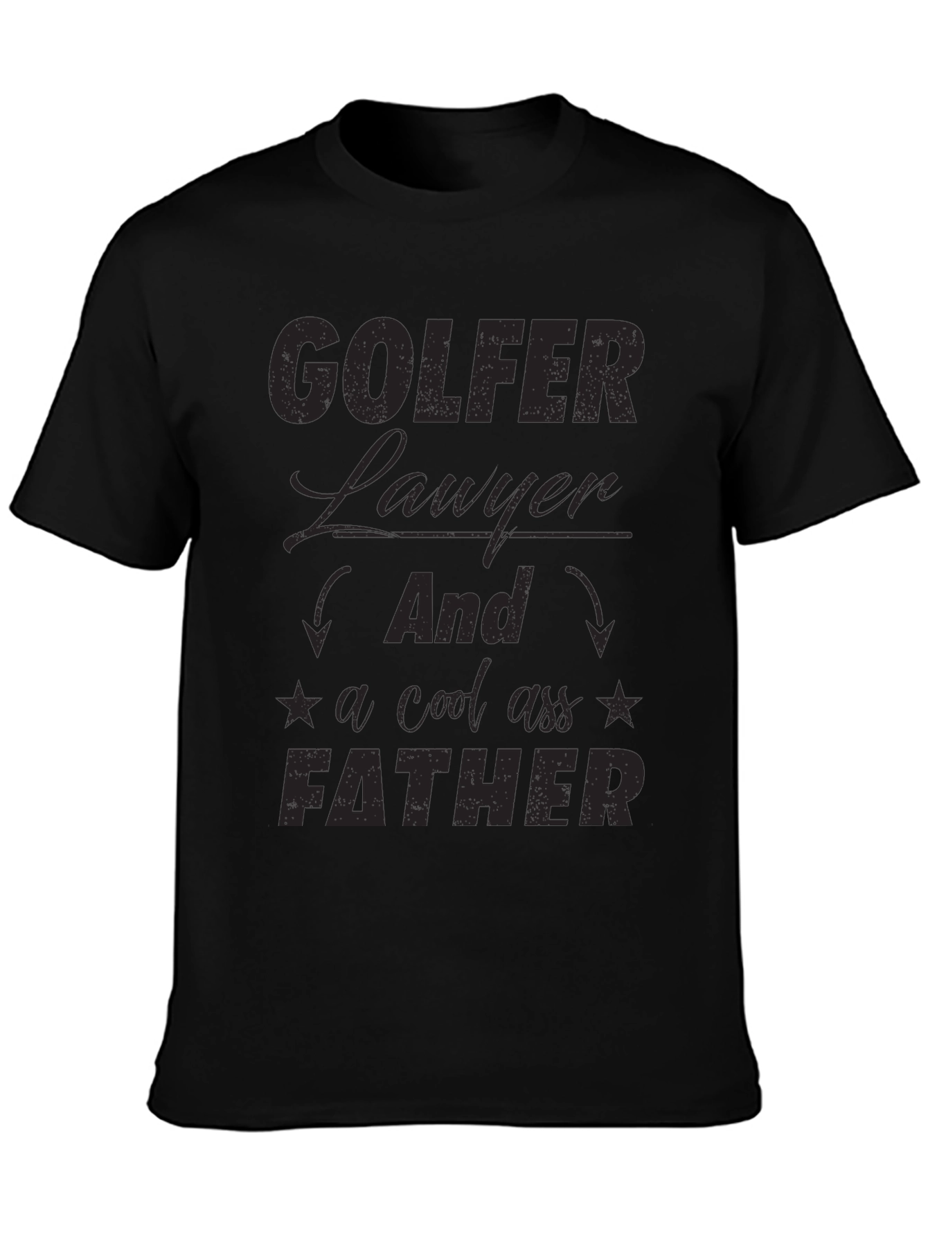 Golfer Lawyer Father Black T-Shirt