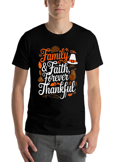 Family & Faith Thanksgiving T-Shirt - Forever Thankful