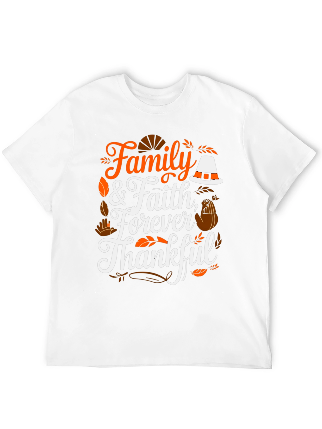 Family & Faith Thanksgiving T-Shirt - Forever Thankful