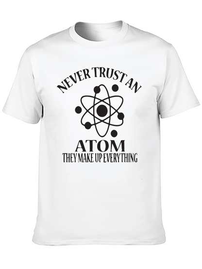 Never Trust an Atom Graphic Tee