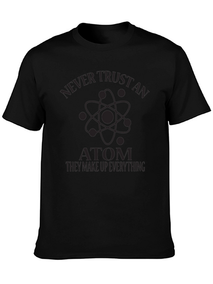 Never Trust an Atom Graphic Tee