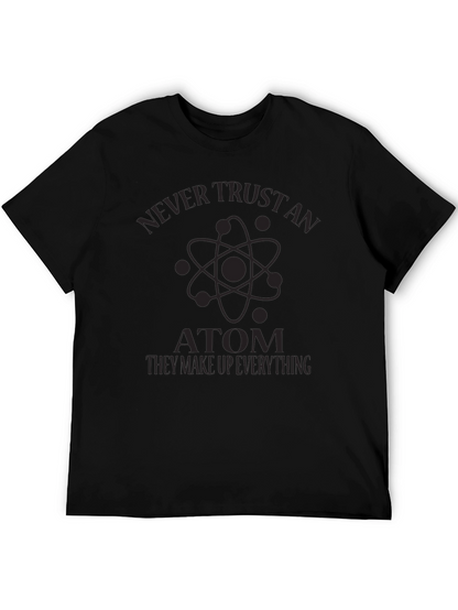 Never Trust an Atom Graphic Tee