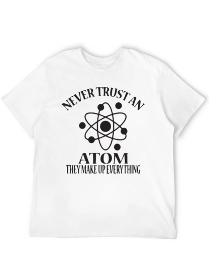 Never Trust an Atom Graphic Tee