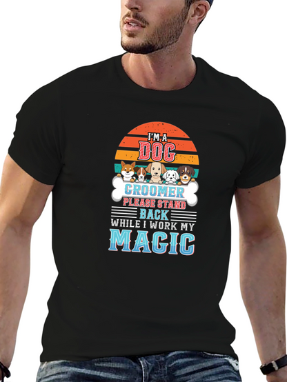 Dog Groomer Magic T-Shirt - Pet Lover Tee