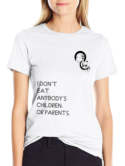 I Dont Eat Anybodys Children T-Shirt