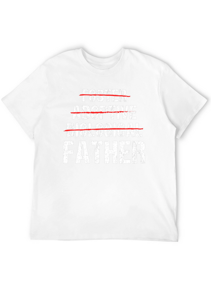Father T-Shirt - Foster Adoptive Biological - Mens