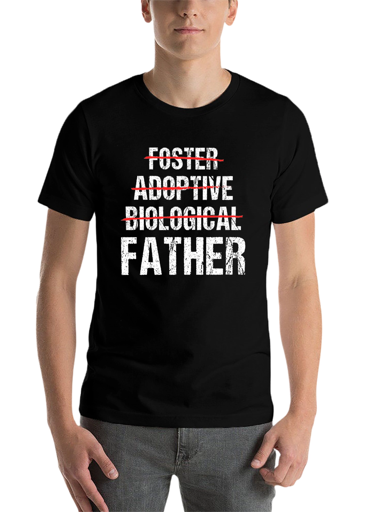 Father T-Shirt - Foster Adoptive Biological - Mens