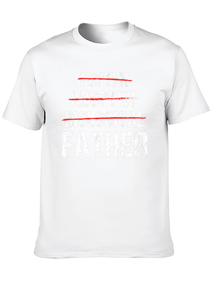 Father T-Shirt - Foster Adoptive Biological - Mens