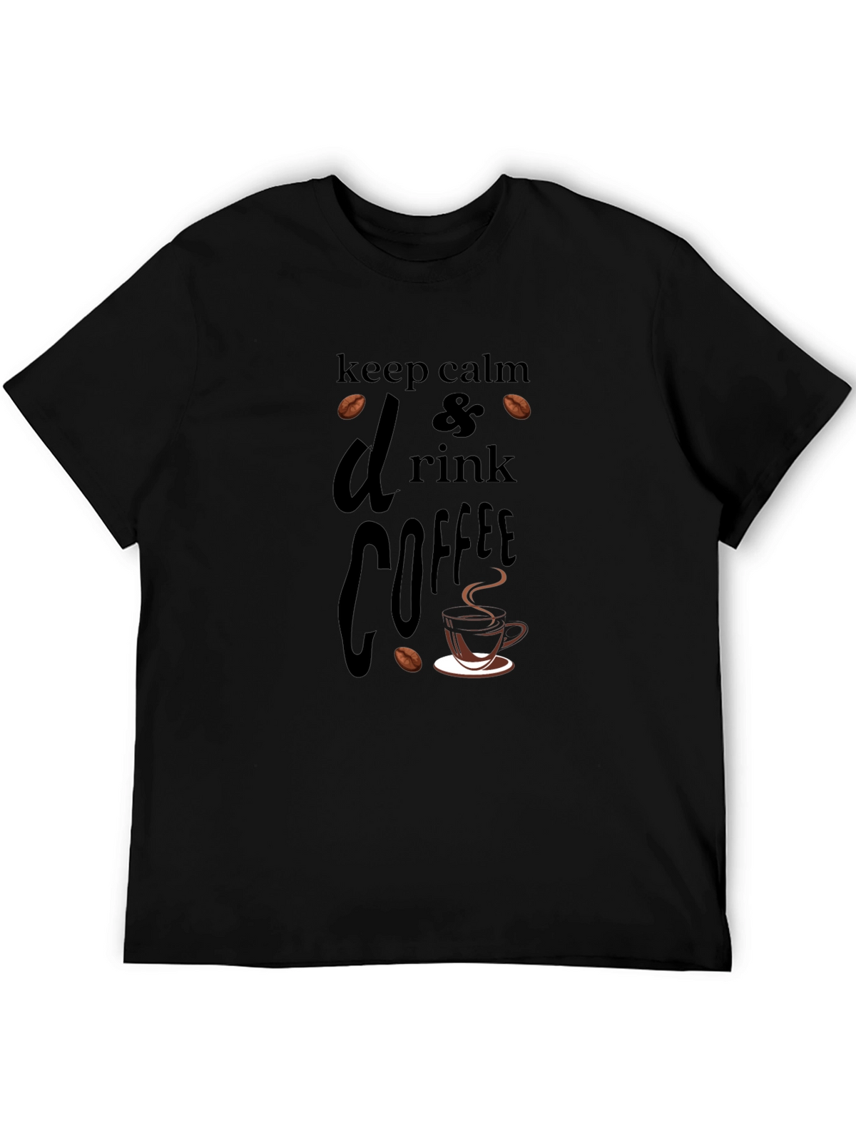 Keep Calm & Drink Coffee Black T-Shirt