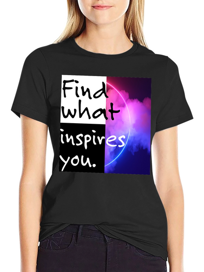 Motivational Graphic T-Shirt - Find What Inspires You