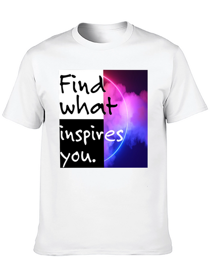 Motivational Graphic T-Shirt - Find What Inspires You