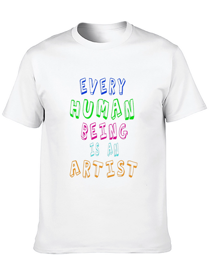 Every Human Being Is An Artist Tee