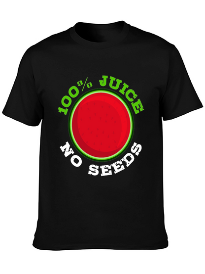 100% Juice No Seeds Graphic T-Shirt