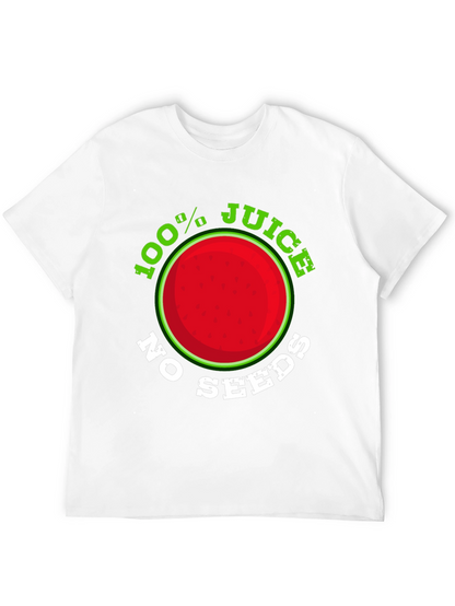 100% Juice No Seeds Graphic T-Shirt