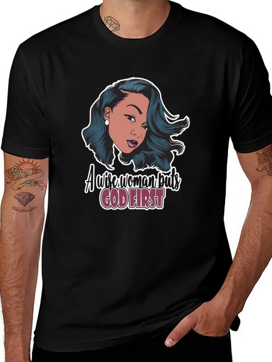 A Wise Woman Puts God First T-Shirt
