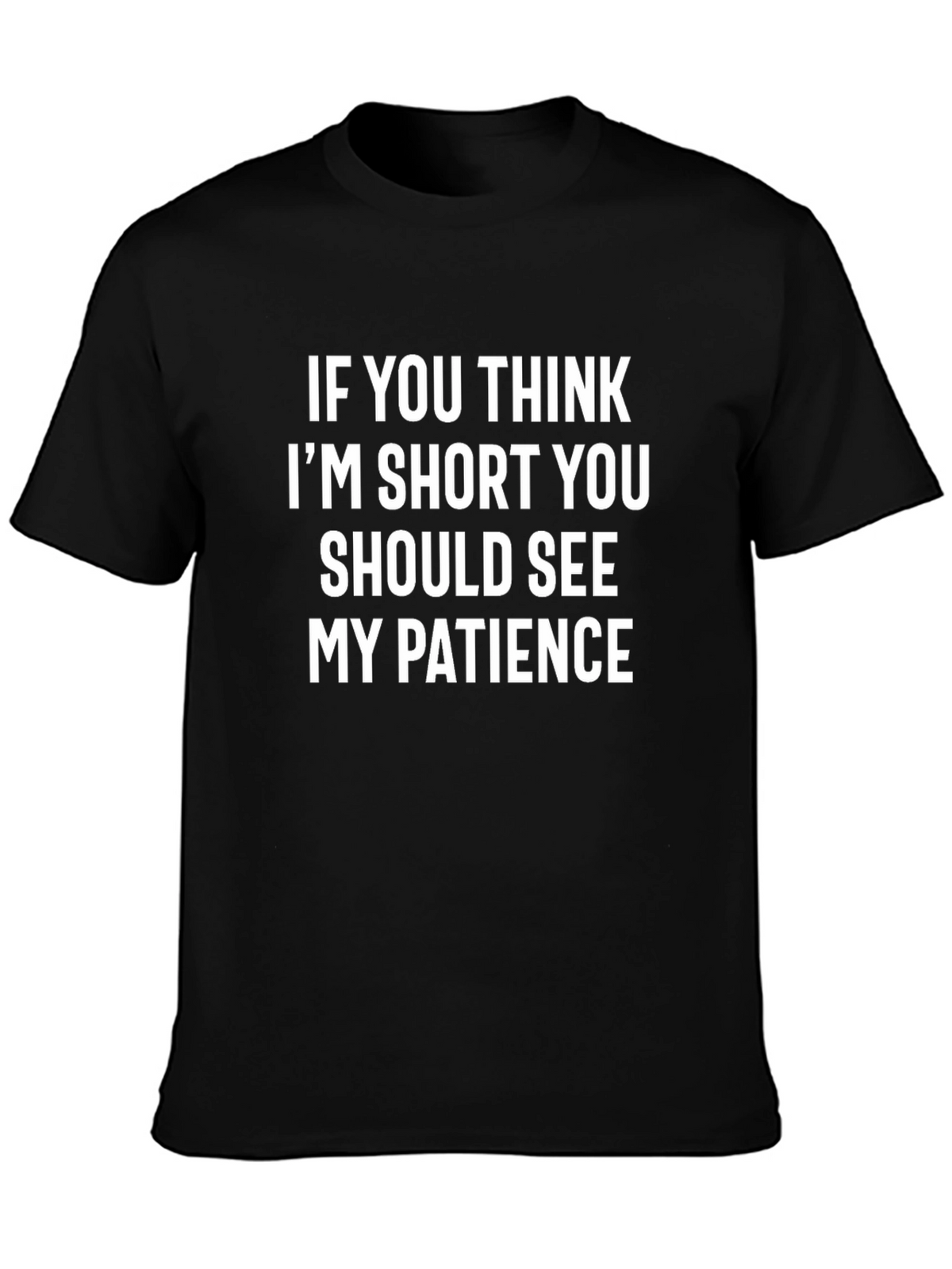 Funny Short Patience Graphic Tee - Black