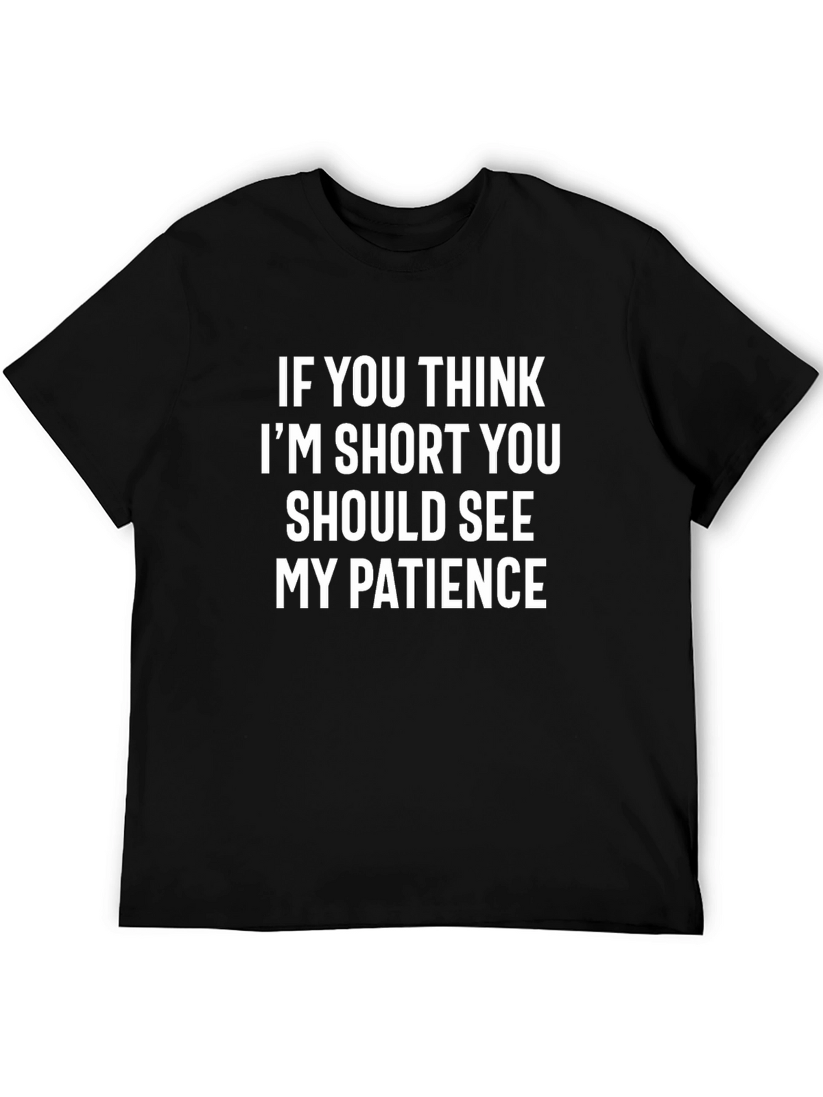 Funny Short Patience Graphic Tee - Black