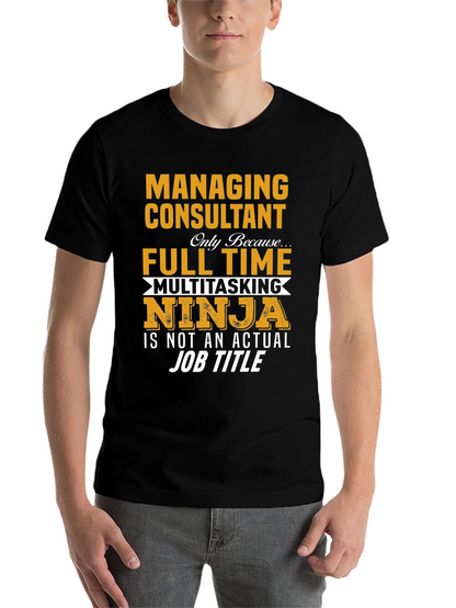 Managing Consultant Ninja T-Shirt