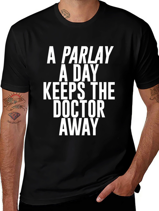 A Parlay A Day T-Shirt - Funny Sports Betting Tee