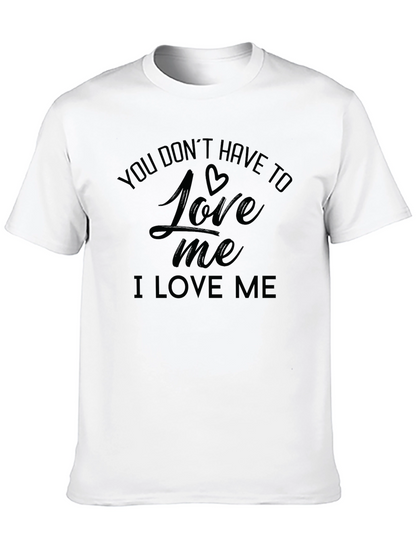 I Love Me Graphic Tee - Bold Statement Shirt