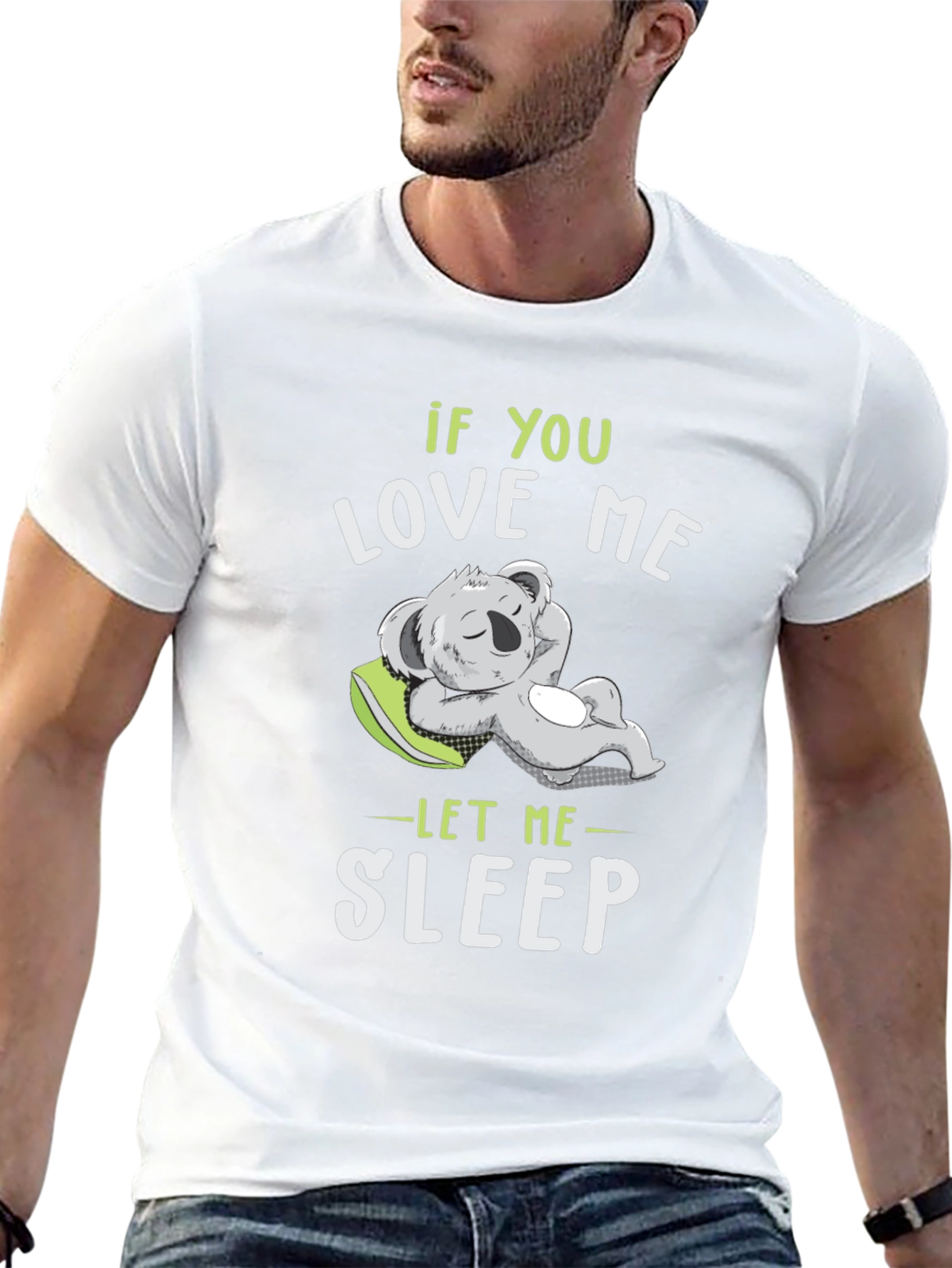 If You Love Me Let Me Sleep T-Shirt