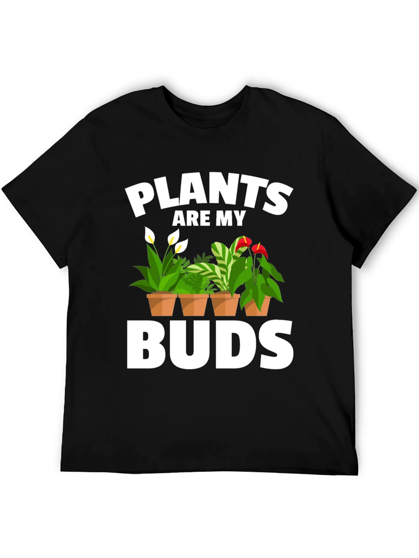 Plants Are My Buds Graphic Tee