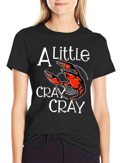 Crawfish T-Shirt: A Little Cray Cray Tee
