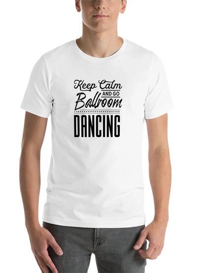 Keep Calm Ballroom Dancing T-Shirt