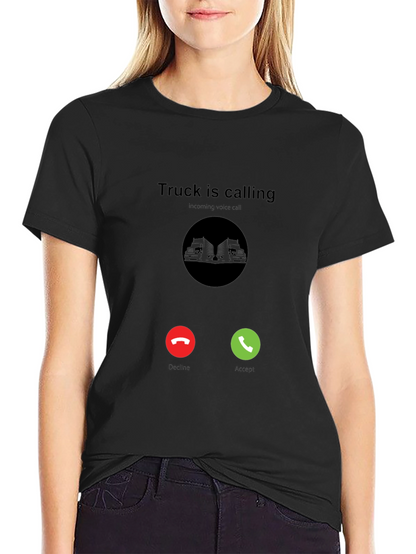 Truck Is Calling Black T-Shirt