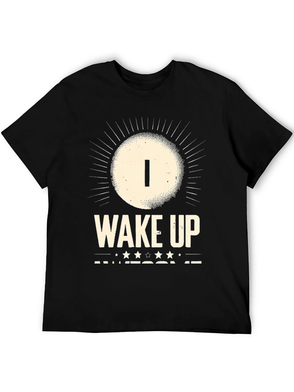 I Wake Up Awesome T-Shirt - Mens Graphic Tee