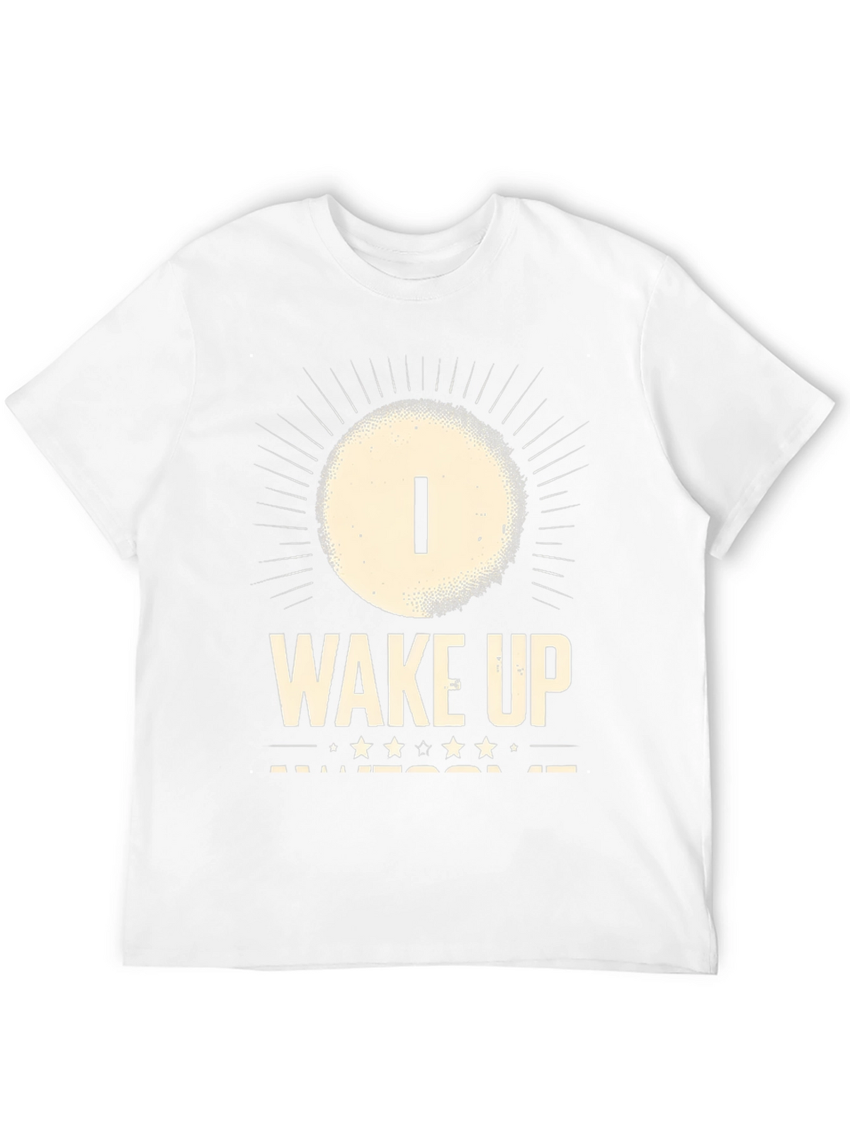 I Wake Up Awesome T-Shirt - Mens Graphic Tee