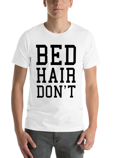 Bed Hair Dont Care Graphic T-Shirt