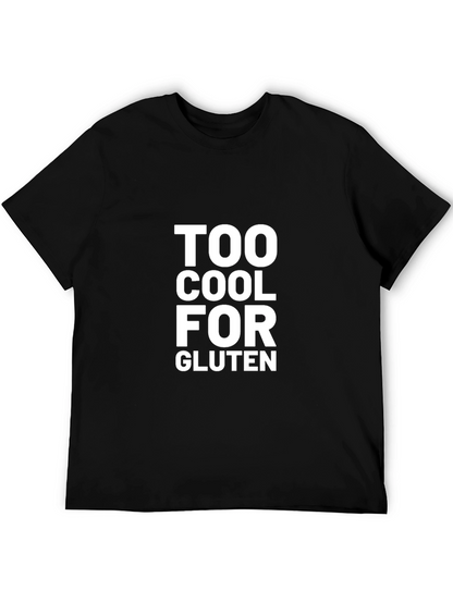 Too Cool for Gluten Graphic T-Shirt
