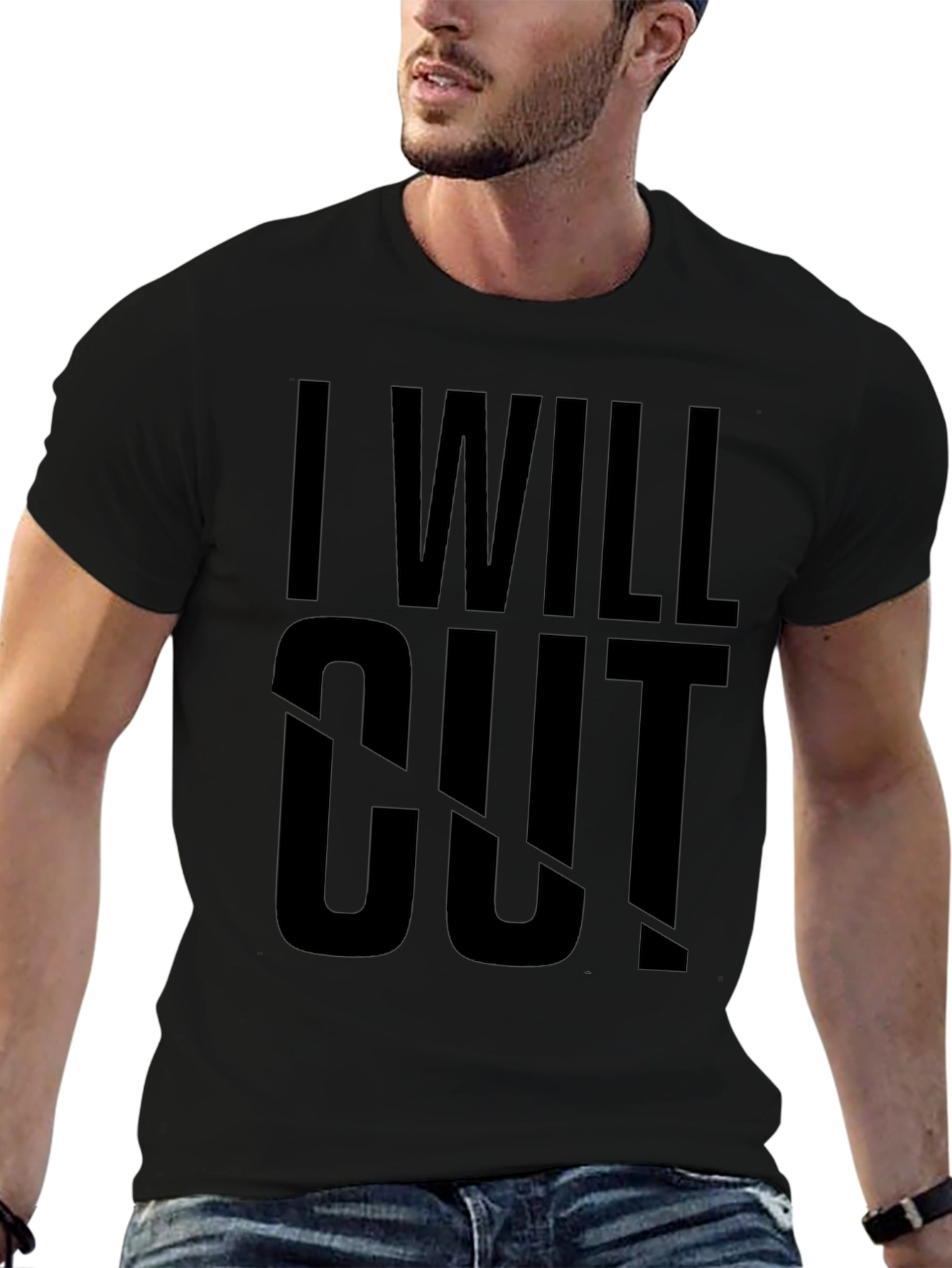 I Will Cut T-Shirt - Bold Statement Tee