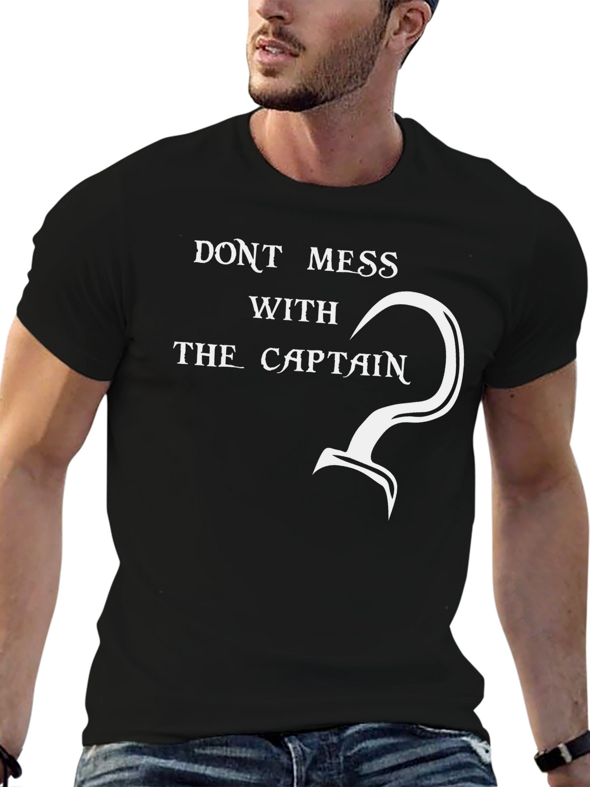 Dont Mess With The Captain - Graphic T-Shirt
