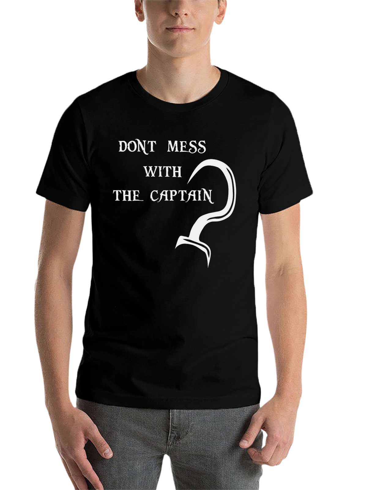 Dont Mess With The Captain - Graphic T-Shirt