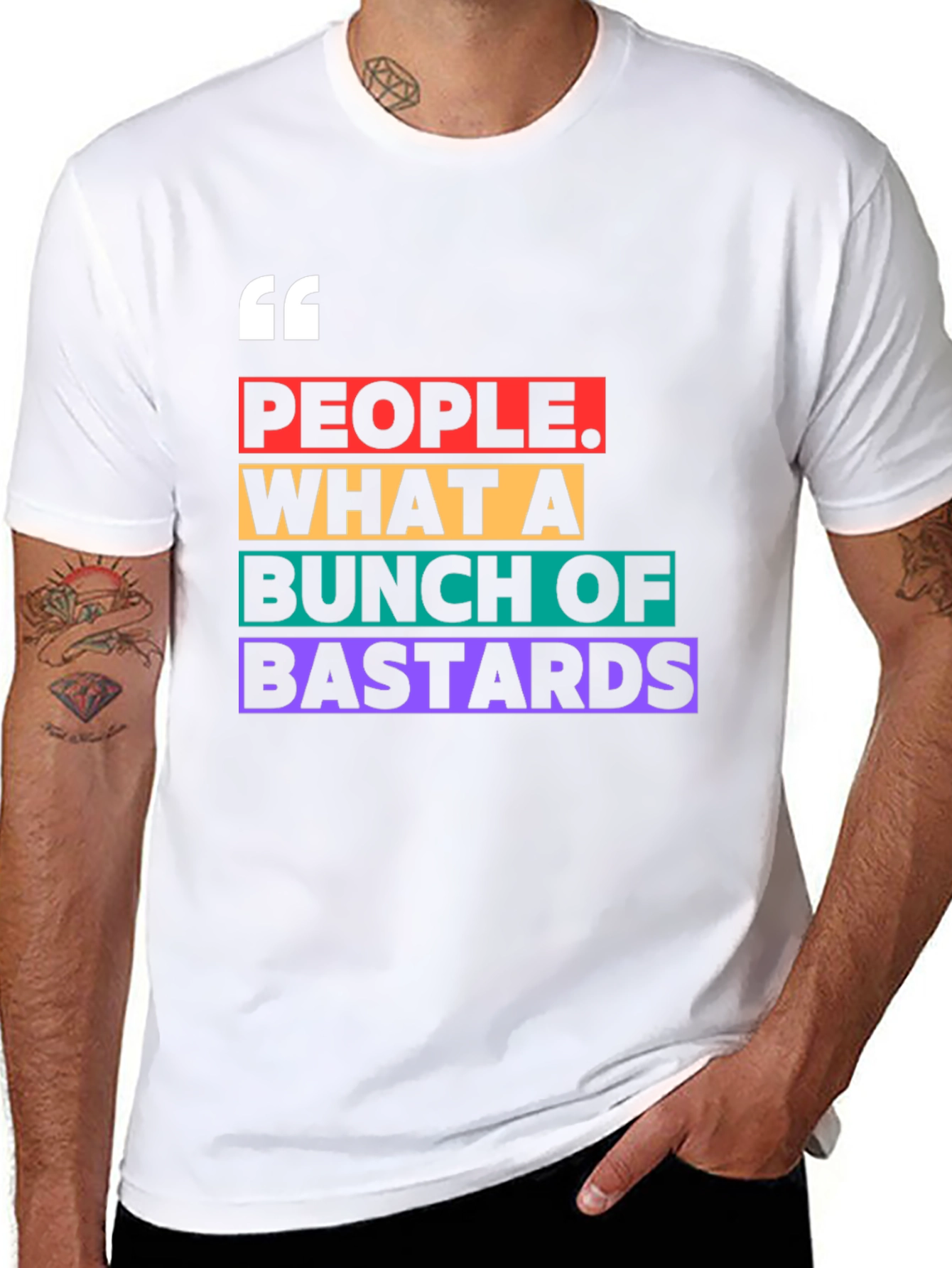 People What A Bunch of Bastards T-Shirt