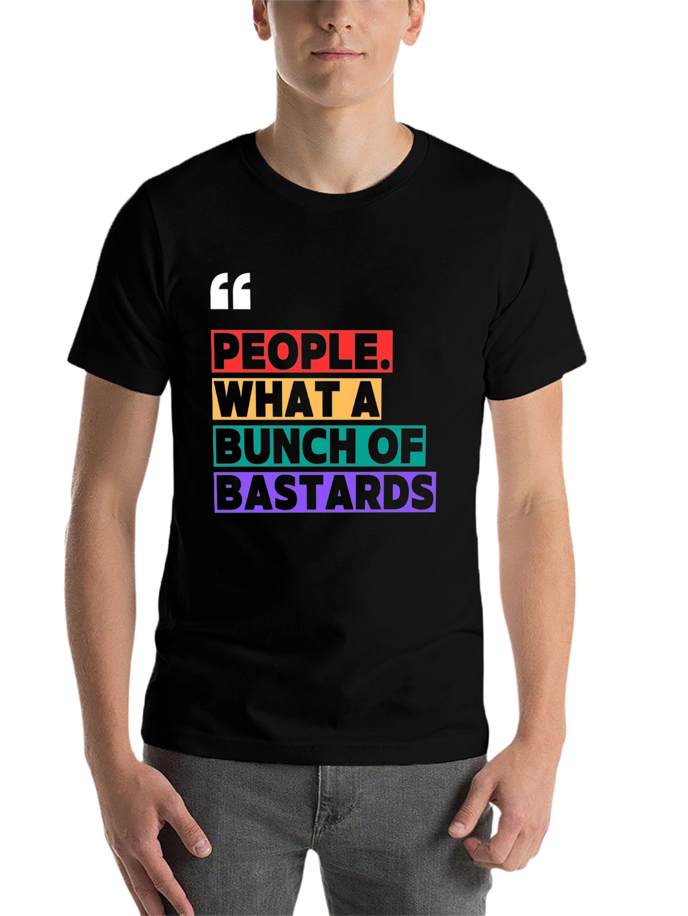 People What A Bunch of Bastards T-Shirt