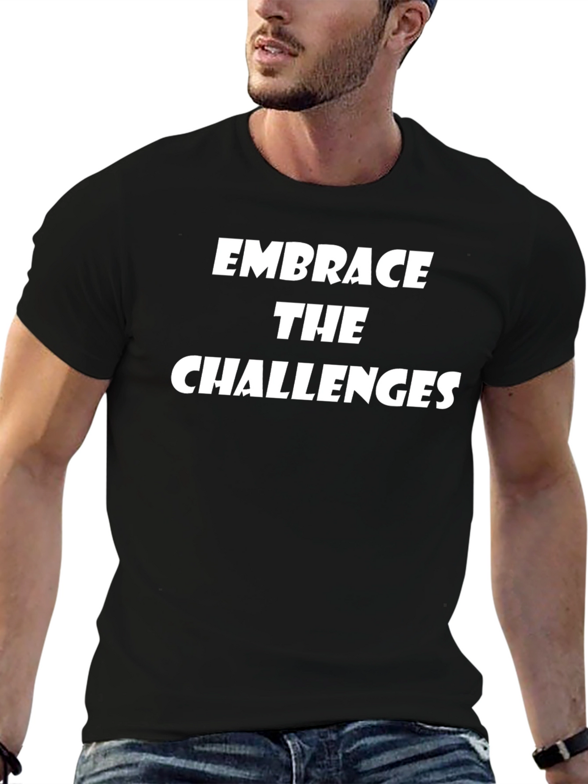 Embrace the Challenges Graphic Tee - Motivational Shirt